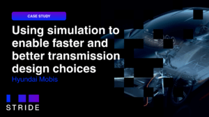 Hyundai Mobis: Using simulation to enable faster and better transmission design choices