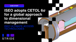 ISEO adopts CETOL 6σ for a global approach to dimensional management
